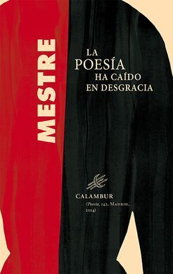 LA POESIA HA CAIDO EN DESGRACIA