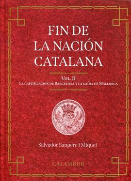 FIN DE LA NACION CATALANA (VOLUMEN 2)