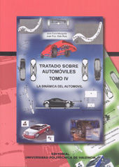 TRATADO SOBRE AUTOMÓVILES. TOMO IV. LA DINÁMICA DEL AUTOMÓVIL