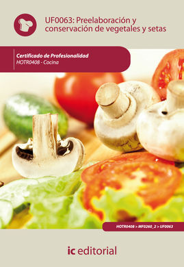 PREELABORACIÓN Y CONSERVACIÓN DE VEGETALES Y SETAS