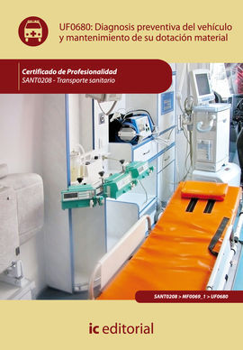 UF0680 - DIAGNOSIS PREVENTIVA DEL VEHÍCULO Y MANTENIMIENTO DE SU DOTACIÓN MATERIAL. SANT0