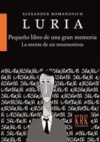 PEQUEÑO LIBRO DE UNA GRAN MEMORIA. LA MENTE DE UN MNEMONISTA