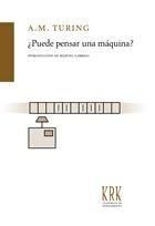 ¿PUEDE PENSAR UNA MÁQUINA?