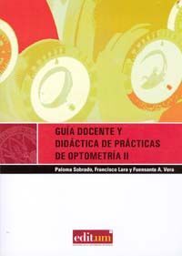 GUIA DOCENTE Y DIDÁCTICA DE PRÁCTICAS DE OPTOMETRÍA II