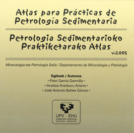 ATLAS PARA PRÁCTICAS DE PETROLOGÍA SEDIMENTARIA ? PETROLOGIA SEDIMENTARIOKO PRAK