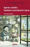 LAU LAGUN ETA ERDI. 8: AGERIAN UTZITAKO IKASTETXE-ZUZENDARIAREN KASUA