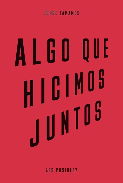 ALGO QUE HICIMOS JUNTOS
