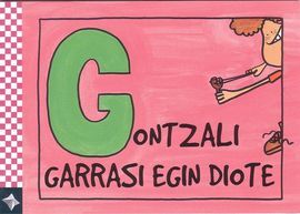 HIZKIRIMIRI - G - GONTZALI GARRASI EGIN DIOTE