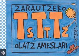 HIZKIRIMIRI - TS, TT, TZ - ZATAUTZEKO OLATZ AMESLARI