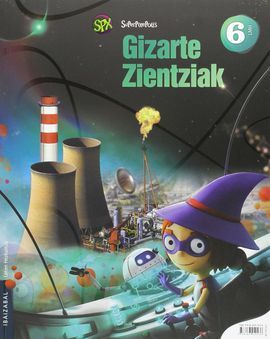 GIZARTE ZIENTZIAK 6. SUPERPIXEPOLIS - 6º ED.PRIM