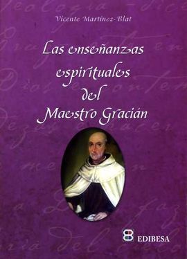 LAS ENSEÑANZAS ESPIRITUALES DEL MAESTRO GRACIAN