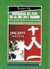 ENSEÑANZAS DEL PAPA EN LA JMJ 2011 MADRID