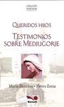 QUERIDOS HIJOS.TESTIMONIOS SOBRE MEDJUGORGE