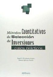 MÉTODOS CUANTITATIVOS DE SELECCIÓN DE INVERSIONES. CASOS PRÁCTICOS