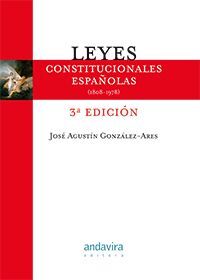 LEYES CONSTITUCIONALES ESPAÑOLAS:1808-1978