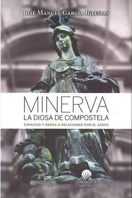 MINERVA LA DIOSA DE COMPOSTELA