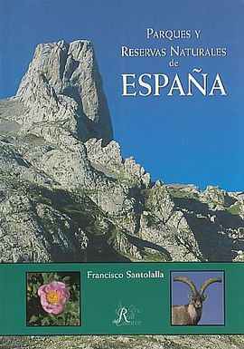 PARQUES Y RESERVAS NATURALES DE ESPAÑA