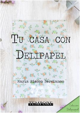 TU CASA CON DELIPAPEL