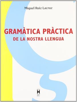 GRAMATICA PRACTICA DE LA NOSTRA LLENGUA