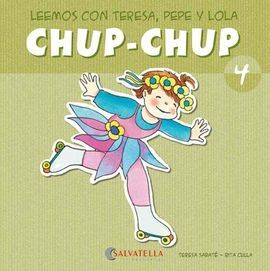4.CHUP-CHUP.(LEEMOS CON TERESA, PEPE Y LOLA) (MAYUS/MANUSC)