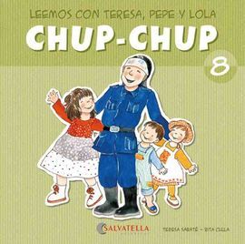8.CHUP-CHUP.(LEEMOS CON TERESA, PEPE Y LOLA) (MAYUS/MANUSC)