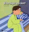 M´HA CAIGUT UNA DENT!