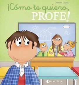 ¡CÓMO TE QUIERO, PROFE!