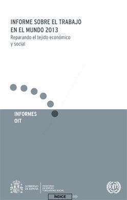 INFORME SOBRE EL TRABAJO EN EL MUNDO 2013