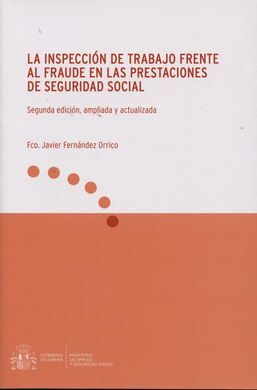LA INSPECCIÓN DE TRABAJO FRENTE AL FRAUDE EN LAS PRESTACIONES DE SEGURIDAD SOCIAL