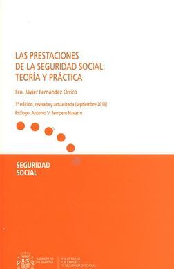 PRESTACIONES DE LA SEGURIDAD SOCIAL: TEORÍA Y PRÁCTICA