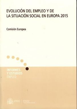 EVOLUCIÓN DEL EMPLEO Y DE LA SITUACIÓN SOCIAL EN EUROPA 2015