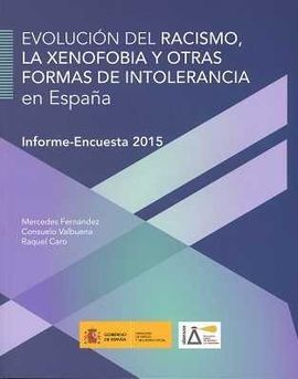 EVOLUCIÓN DEL RACISMO, LA XENOFOBIA Y OTRAS FORMAS DE INTOLERANCIA EN ESPAÑA