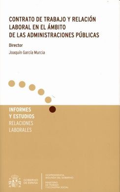 CONTRATO DE TRABAJO Y RELACIÓN LABORAL EN EL ÁMBITO DE LAS ADMINISTRACIONES  PÚBLICAS