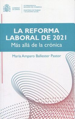 REFORMA LABORAL DE 2021: MÁS ALLÁ DE LA CRÓNICA