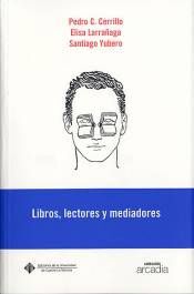 LIBROS, LECTORES Y MEDIADORES