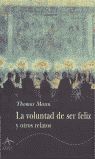 LA VOLUNTAD DE SER FELIZ
