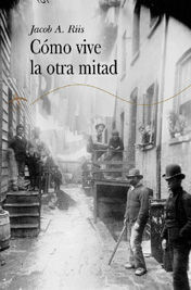 CÓMO VIVE LA OTRA MITAD. ESTUDIOS ENTRE LAS CASAS DE VECINDAD DE NUEVA YORK