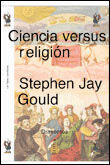 CIENCIA VERSUS RELIGIÓN. UN FALSO CONFLICTO