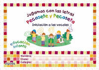 JUGAMOS CON LAS LETRAS. INICIACIÃN A LAS VOCALES