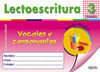 LECTOESCRITURA 3. VOCALES Y CONSONANTES - ED. INF.