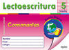 LECTOESCRITURA 5. CONSONANTES - ED. INF.