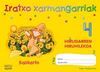 IRATXO XARAMANGARRIAK. KASKARIN - 3er. TRIMESTRE - 4 AÑOS