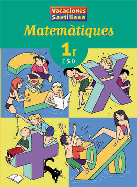 MATEMATIQUES 1R. ESO VACACIONES SANTILLANA