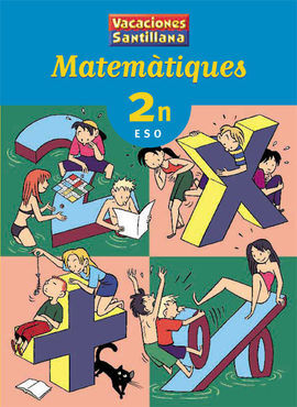 VACACIONES SANTILLANA MATEMATIQUES 2Âº ESO