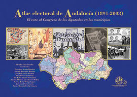 ATLAS ELECTORAL DE ANDALUCÍA (1890-2008)
