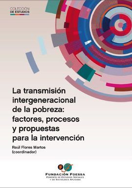 LA TRANSMISION INTERGENERACIONAL DE LA POBREZA