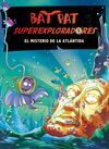 BAT PAT SUPEREXPLORADORES. 3: EL MISTERIO DE LA ATLÁNTIDA