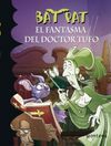 BAT PAT. 8.- EL FANTASMA DEL DOCTOR TUFO