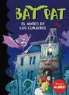 BAT PAT. EL MUSEO DE LOS CONJUROS