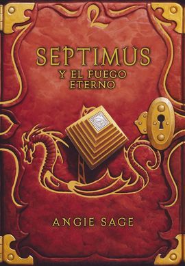 SEPTIMUS. 7: SEPTIMUS Y EL FUEGO ETERNO